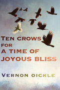 Ten Crows for a Time of Joyous Bliss - Paperback
