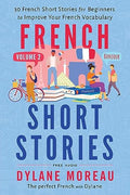 French Short Stories: Thirty French Short Stories for Beginners to Improve your French Vocabulary - Volume 2 - Paperback