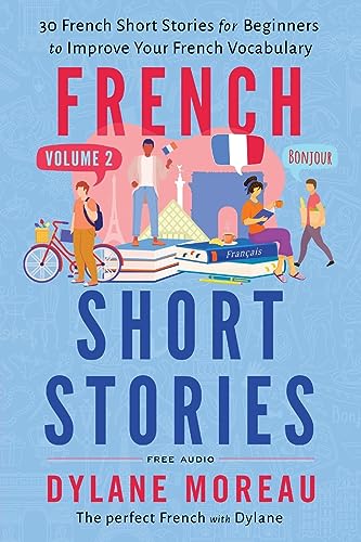 French Short Stories: Thirty French Short Stories for Beginners to Improve your French Vocabulary - Volume 2 - Paperback