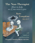 The Non-Therapist: How to help as if you were a pro - Paperback