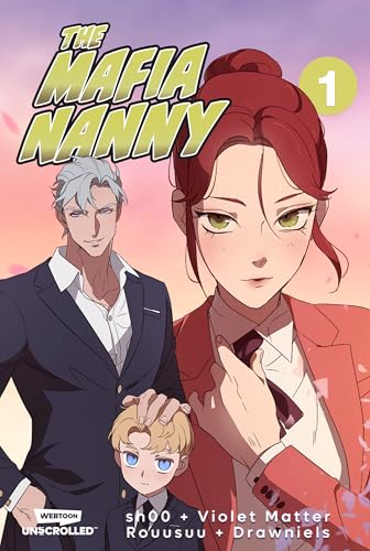 The Mafia Nanny, Vol. 1: A Webtoon Unscrolled Graphic Novel - Paperback