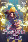 Morgana and Oz, Vol. 3: A Webtoon Unscrolled Graphic Novel - Paperback