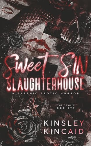 Sweet SIN Slaughterhouse: A Sapphic Erotic Horror - Paperback