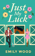 Just My Luck - Paperback