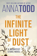 The Infinite Light of Dust - Paperback