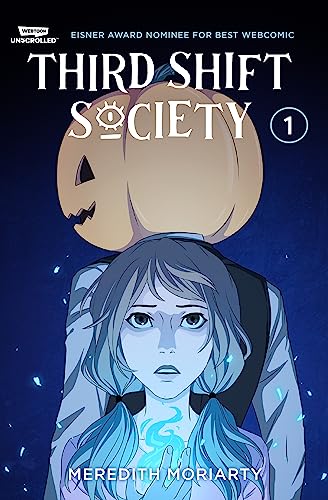 Third Shift Society Volume One: A Webtoon Unscrolled Graphic Novel - Paperback