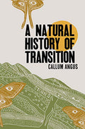 A Natural History of Transition - Paperback