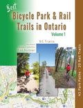 Best Bicycle Park and Rail Trails in Ontario - Volume 1: 45 Park Paths - 20 Rail Trails - Paperback