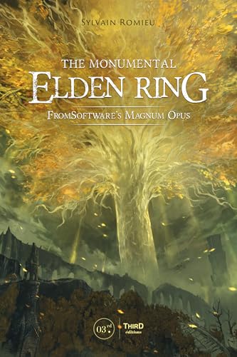 The Monumental Elden Ring: Fromsoftware's Magnum Opus - Hardcover