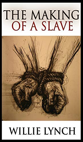 The Making of a Slave - Hardcover