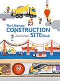The Ultimate Construction Site Book - Hardcover