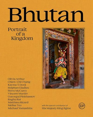 Bhutan: Portrait of a Kingdom: Portrait of a Kingdom - Hardcover