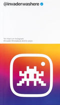 Invader: @Invaderwashere: Ten Years on Instagram - Paperback