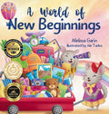 A World of New Beginnings: A Rhyming Journey about change, resilience and starting over - Hardcover