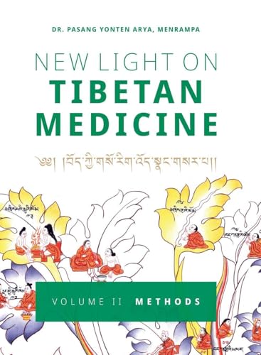 New Light on Tibetan Medicine: Volume II - Methods - Hardcover