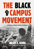 The Black Campus Movement: A History of Black Student Activism - Paperback