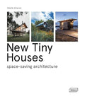 New Tiny Houses: Space-Saving Architecture - Hardcover