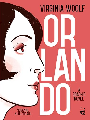 Orlando: A Graphic Novel Adaptation of Virginia Woolf's Queer Classic - Hardcover