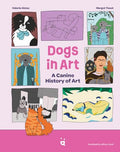 Dogs in Art: A Canine History of Art - Hardcover