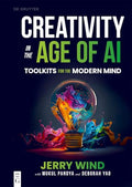 Creativity in the Age of AI: Toolkits for the Modern Mind - Paperback