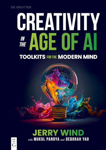 Creativity in the Age of AI: Toolkits for the Modern Mind - Paperback