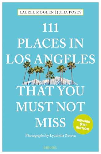 111 Places in Los Angeles That You Must Not Miss - Paperback