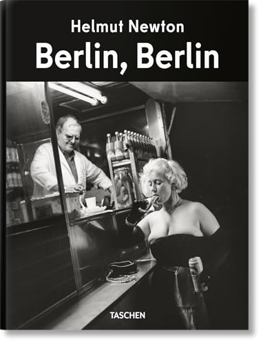 Helmut Newton. Berlin, Berlin - Hardcover