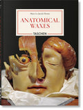 Anatomical Waxes. 45th Ed. - Hardcover