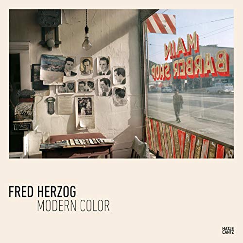 Fred Herzog: Modern Color - Hardcover