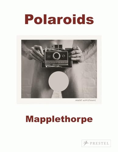 Robert Mapplethorpe: Polaroids - Paperback