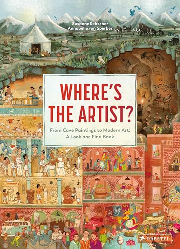 Where's the Artist?: From Cave Paintings to Modern Art: A Look and Find Book - Hardcover