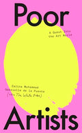 Poor Artists: A Quest Into the Art World - Hardcover