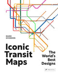 Iconic Transit Maps: The World's Best Designs - Hardcover