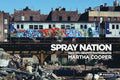 Spray Nation: 1980s NYC Graffiti Photos - Hardcover