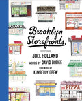 Brooklyn Storefronts: Illustrations of the Iconic NYC Borough's Best-Loved Spots - Hardcover