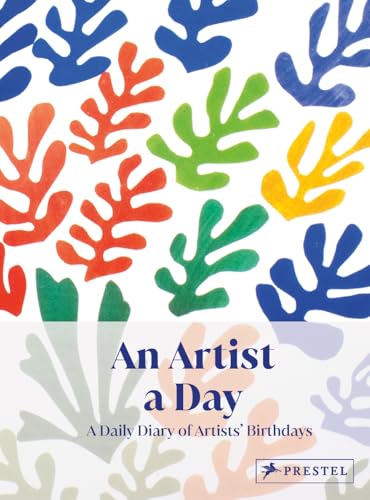 An Artist a Day: A Daily Diary of Artists' Birthdays - Hardcover