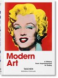 Modern Art. a History from Impressionism to Today - Hardcover
