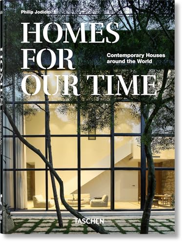 Homes for Our Time. Contemporary Houses Around the World. 45th Ed. - Hardcover