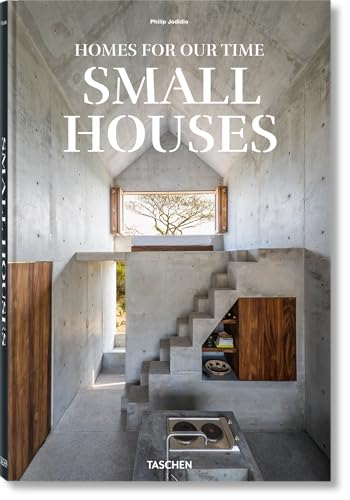Homes for Our Time. Small Houses - Hardcover