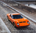 The Italians - Beautiful Machines: The Most Iconic Cars from Italy and Their Era - Hardcover