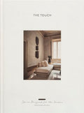 The Touch (New Edition): Spaces Designed for the Senses - Hardcover