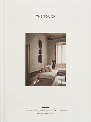 The Touch (New Edition): Spaces Designed for the Senses - Hardcover