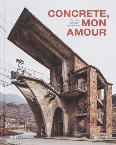Concrete, Mon Amour: The Raw Imprint of Modernism - Hardcover