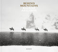 Behind Mountains - Hardcover