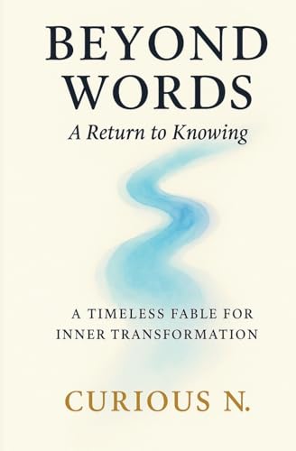 Beyond Words: A Return to Knowing - Paperback