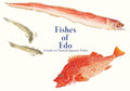 Fishes of EDO: A Guide to Classical Japanese Fishes - Paperback