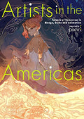 Artists in the Americas: Talents of Tomorrow in Manga, Game and Animation - Paperback