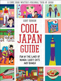 Cool Japan Guide: Fun in the Land of Manga, Lucky Cats and Ramen - Paperback