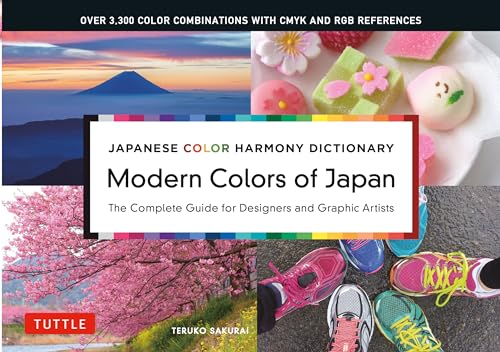 Modern Colors of Japan: Japanese Color Harmony Dictionary: The Complete Guide for Designers and Graphic Artists (Over 3,300 Color Combinations and Pat - Paperback