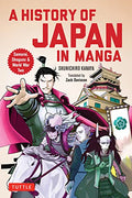 A History of Japan in Manga: Samurai, Shoguns and World War II - Paperback